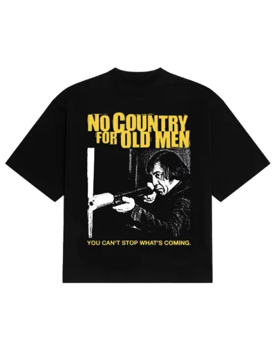 NO COUNTRY FOR OLD MAN T-Shirt